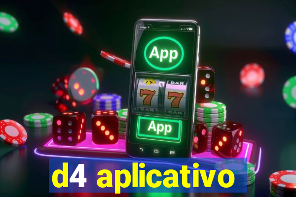 d4 aplicativo